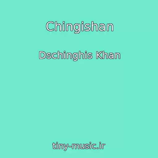 کاور آهنگ Chingishan از Dschinghis Khan
