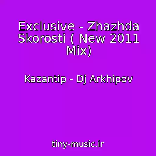 کاور آهنگ Exclusive - Zhazhda Skorosti ( New 2011 Mix) از Kazantip - Dj Arkhipov