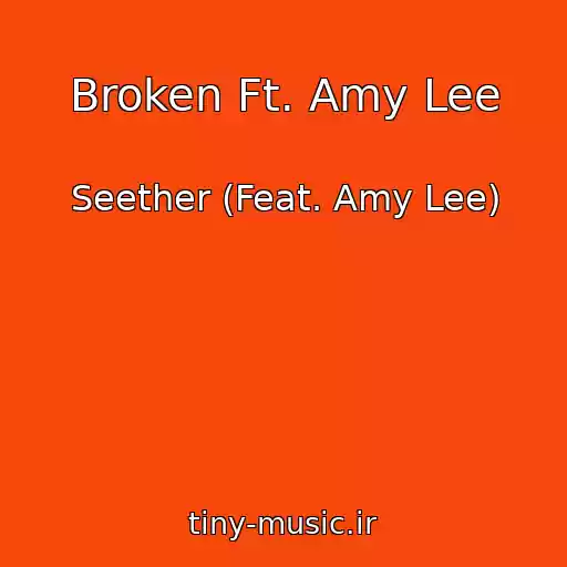 کاور آهنگ Broken Ft. Amy Lee از Seether (Feat. Amy Lee)
