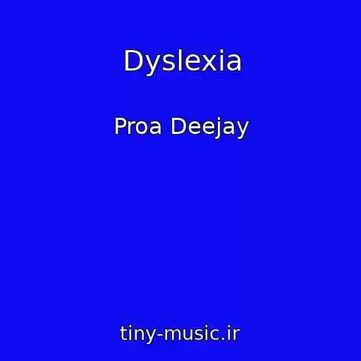 کاور آهنگ Dyslexia از Proa Deejay