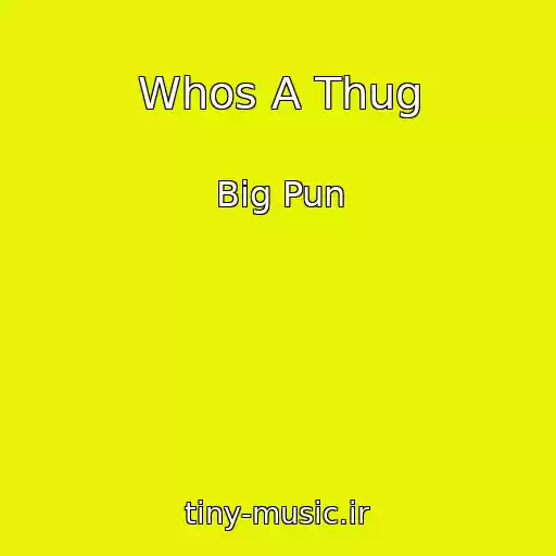 کاور آهنگ Whos A Thug از Big Pun