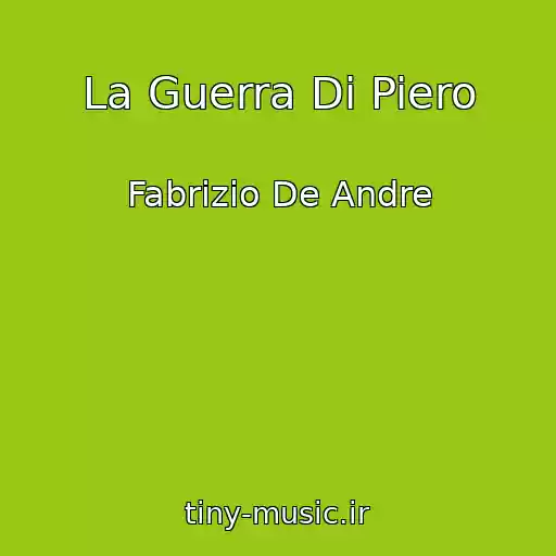 کاور آهنگ La Guerra Di Piero از Fabrizio De Andre