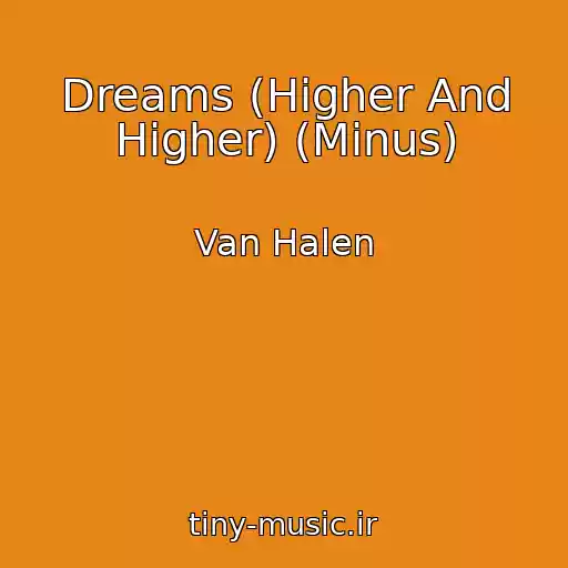 کاور آهنگ Dreams (Higher And Higher) (Minus) از Van Halen