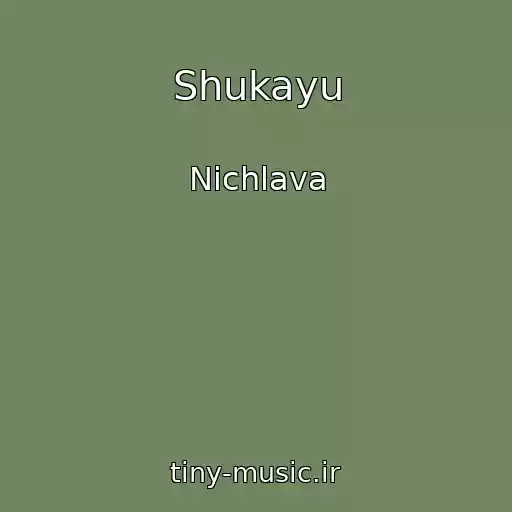 کاور آهنگ Shukayu از Nіchlava