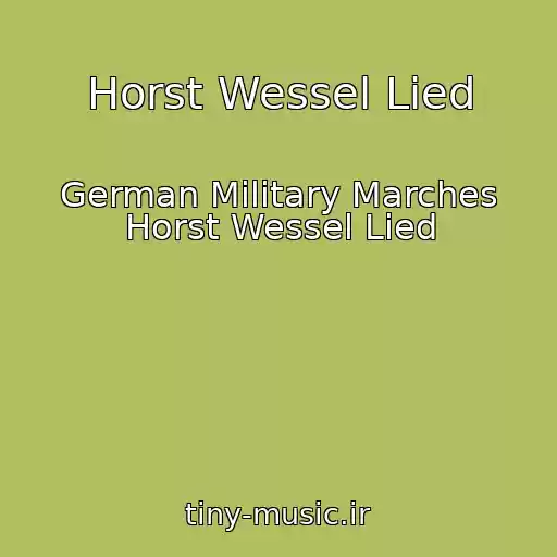 کاور آهنگ Horst Wessel Lied از German Military Marches Horst Wessel Lied