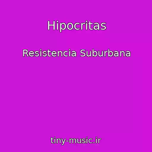 کاور آهنگ Hipocritas از Resistencia Suburbana
