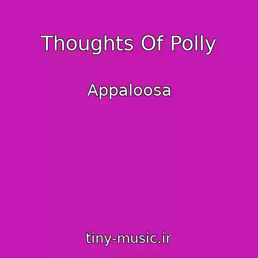 کاور آهنگ Thoughts Of Polly از Appaloosa
