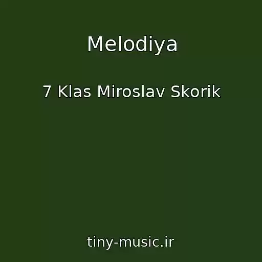 کاور آهنگ Melodіya از 7 Klas Miroslav Skorik