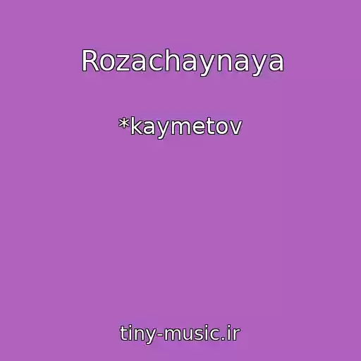 کاور آهنگ Rozachaynaya از *kaymetov