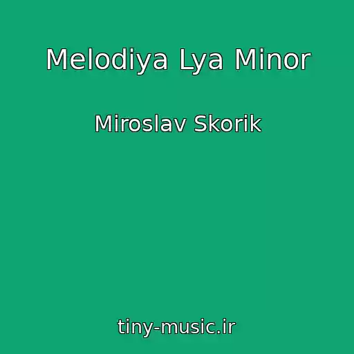 کاور آهنگ Melodіya Lya Mіnor از Miroslav Skorik