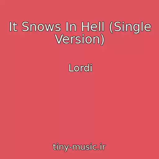 کاور آهنگ It Snows In Hell (Single Version) از Lordi