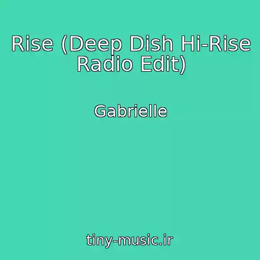 کاور آهنگ Rise (Deep Dish Hi-Rise Radio Edit) از Gabrielle