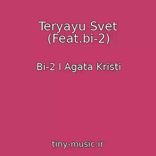 کاور آهنگ Teryayu Svet (Feat.bi-2) از Bi-2 I Agata Kristi