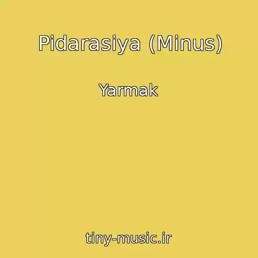 کاور آهنگ Pidarasiya (Minus) از Yarmak