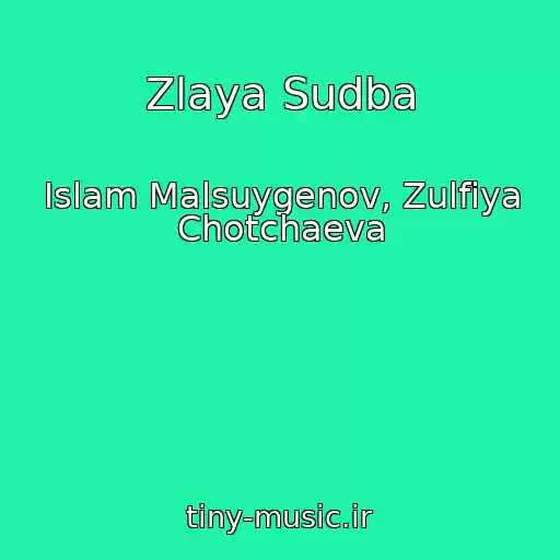 کاور آهنگ Zlaya Sudba از Islam Malsuygenov, Zulfiya Chotchaeva