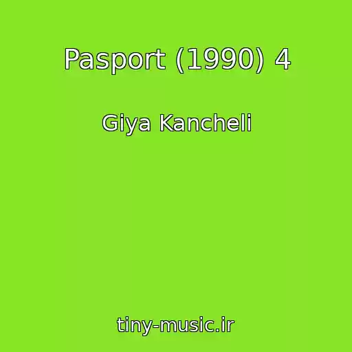 کاور آهنگ Pasport (1990) 4 از Giya Kancheli
