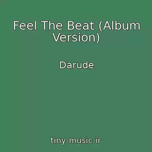 کاور آهنگ Feel The Beat (Album Version) از Darude