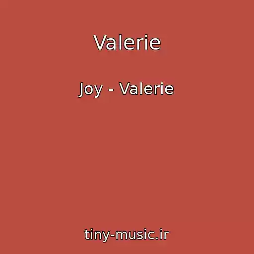 کاور آهنگ Valerie از Joy - Valerie