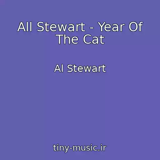 کاور آهنگ All Stewart - Year Of The Cat از Al Stewart