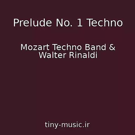 کاور آهنگ Prelude No. 1 Techno از Mozart Techno Band & Walter Rinaldi