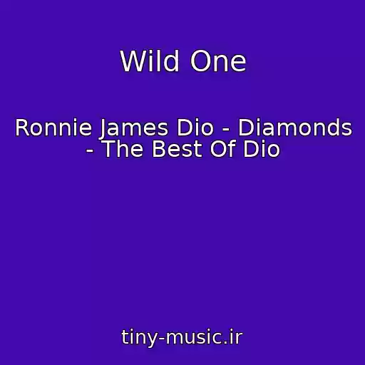 کاور آهنگ Wild One از Ronnie James Dio - Diamonds - The Best Of Dio