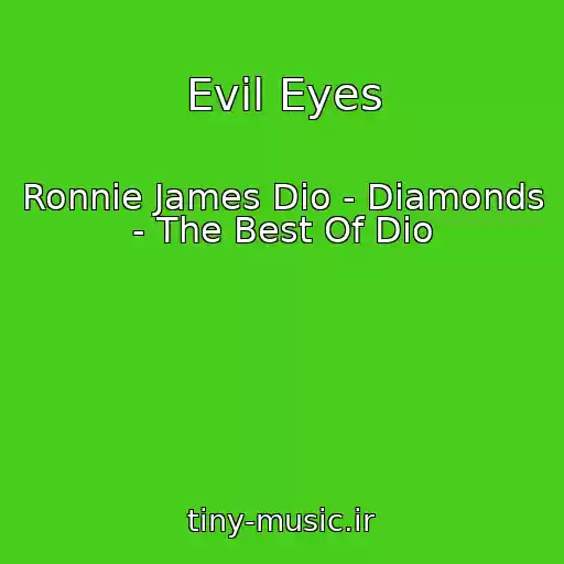 کاور آهنگ Evil Eyes از Ronnie James Dio - Diamonds - The Best Of Dio
