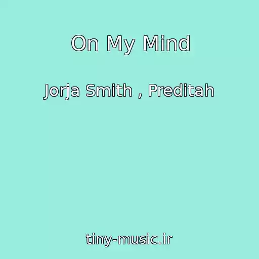 کاور آهنگ On My Mind از Jorja Smith , Preditah