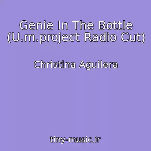 کاور آهنگ Genie In The Bottle (U.m.project Radio Cut) از Christina Aguilera