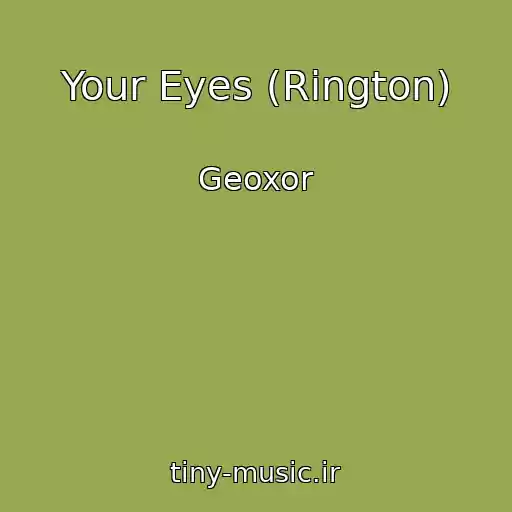 کاور آهنگ Your Eyes (Rington) از Geoxor