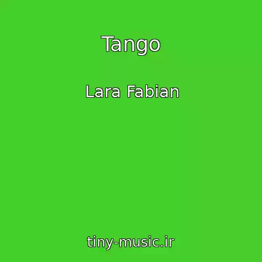 کاور آهنگ Tango از Lara Fabian