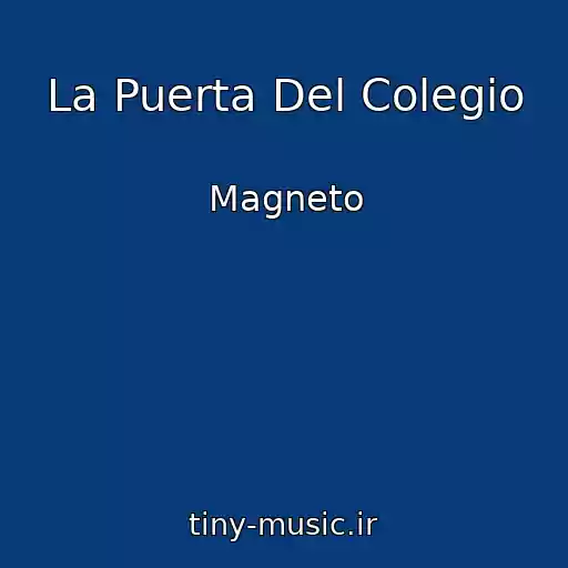 کاور آهنگ La Puerta Del Colegio از Magneto