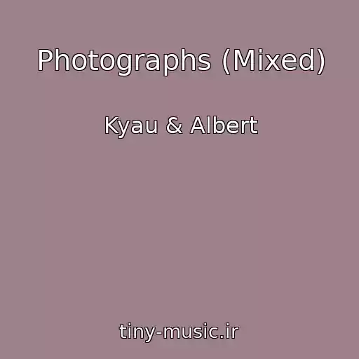 کاور آهنگ Photographs (Mixed) از Kyau & Albert