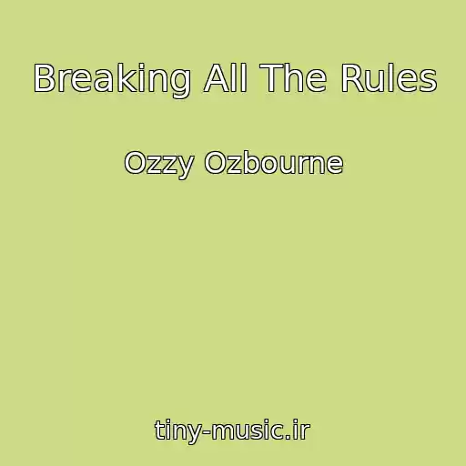 کاور آهنگ Breaking All The Rules از Ozzy Ozbourne