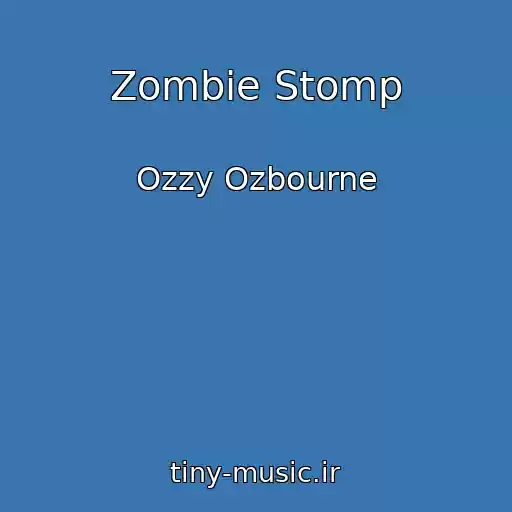 کاور آهنگ Zombie Stomp از Ozzy Ozbourne