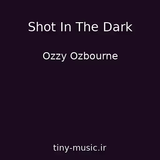 کاور آهنگ Shot In The Dark از Ozzy Ozbourne