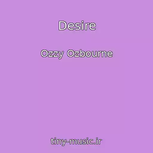 کاور آهنگ Desire از Ozzy Ozbourne