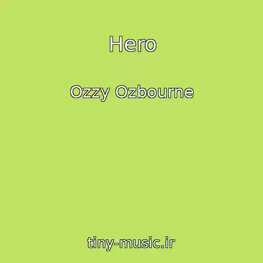 کاور آهنگ Hero از Ozzy Ozbourne