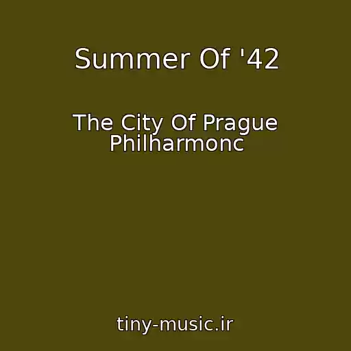 کاور آهنگ Summer Of '42 از The City Of Prague Philharmonc