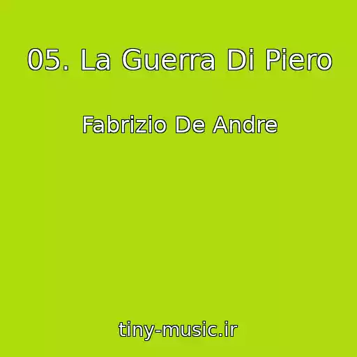 کاور آهنگ 05. La Guerra Di Piero از Fabrizio De Andre