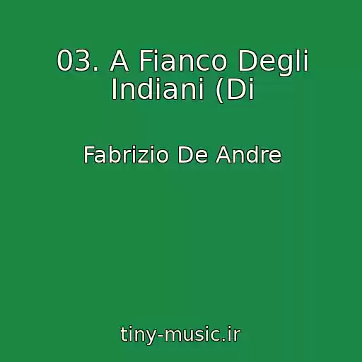 کاور آهنگ 03. A Fianco Degli Indiani (Di از Fabrizio De Andre