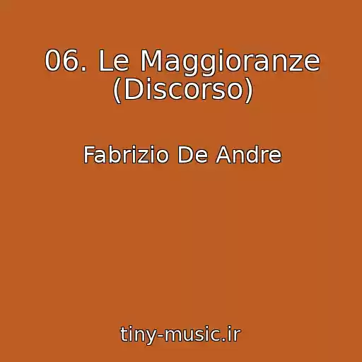 کاور آهنگ 06. Le Maggioranze (Discorso) از Fabrizio De Andre
