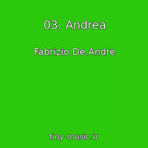 کاور آهنگ 03. Andrea از Fabrizio De Andre