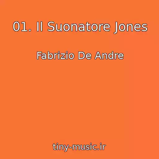 کاور آهنگ 01. Il Suonatore Jones از Fabrizio De Andre