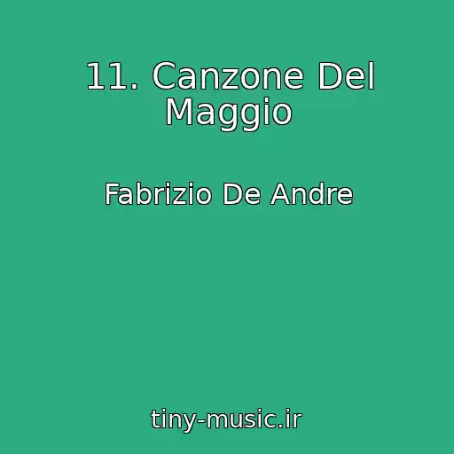 کاور آهنگ 11. Canzone Del Maggio از Fabrizio De Andre