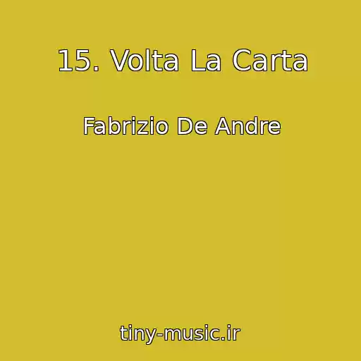 کاور آهنگ 15. Volta La Carta از Fabrizio De Andre