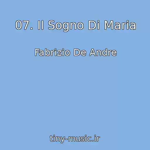 کاور آهنگ 07. Il Sogno Di Maria از Fabrizio De Andre