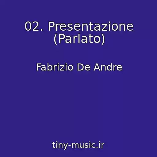 کاور آهنگ 02. Presentazione (Parlato) از Fabrizio De Andre