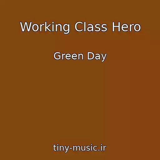 کاور آهنگ Working Class Hero از Green Day