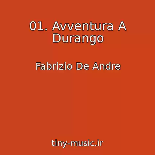 کاور آهنگ 01. Avventura A Durango از Fabrizio De Andre