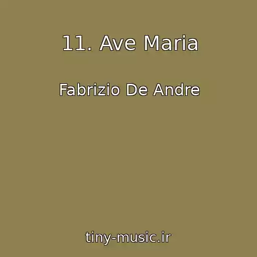 کاور آهنگ 11. Ave Maria از Fabrizio De Andre